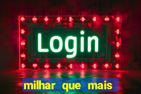 milhar que mais sai na federal 2024